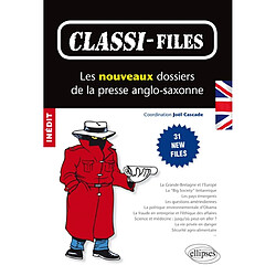 Classi-files : les nouveaux dossiers de la presse anglo-saxonne. 31 new files - Occasion