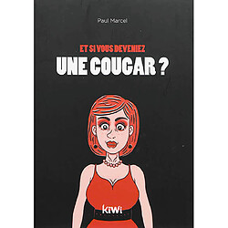 Et si vous deveniez une cougar ? - Occasion