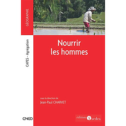 Nourrir les hommes