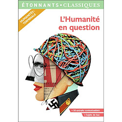 L'humanité en question : humanités, terminale - Occasion