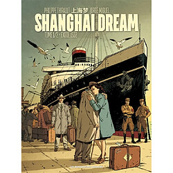 Shanghai dream. Vol. 1. Exode 1938