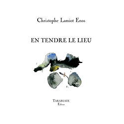 En tendre le lieu - Occasion