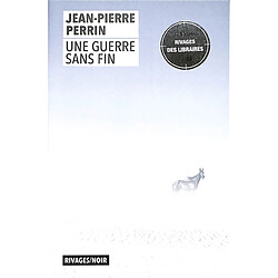 Une guerre sans fin - Occasion