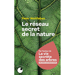 Le réseau secret de la nature : de l'influence des arbres sur les nuages et du ver de terre sur le sanglier