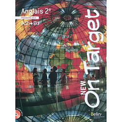 New on target : anglais 2e, A2-B1 : programme 2010