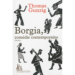 Borgia, comédie contemporaine : théâtre - Occasion