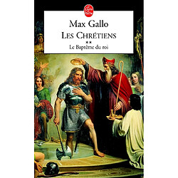 Les chrétiens. Vol. 2. Le baptême du roi - Occasion