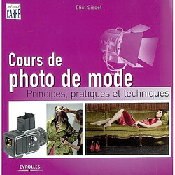 Cours de photo de mode : principes, pratiques et techniques - Occasion