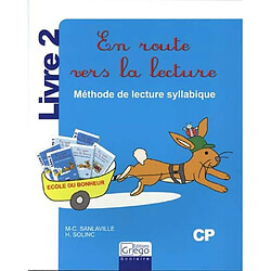 En route vers la lecture : méthode de lecture, CP, livre 2 - Occasion