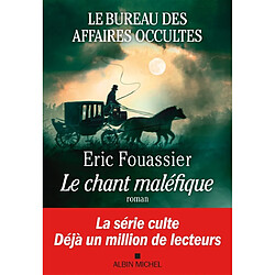 Le bureau des affaires occultes. Vol. 4. Le chant maléfique