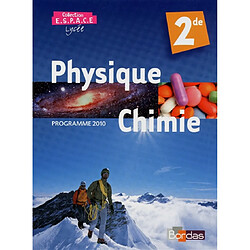 Physique chimie 2de programme 2010 : manuel de l'élève petit format - Occasion