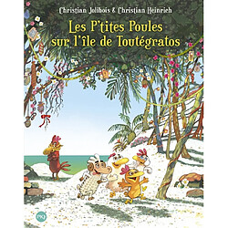 Les p'tites poules sur l'île de Toutégratos