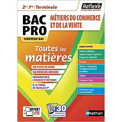 Bac pro métiers du commerce et de la vente, 2de, 1re, terminale : toutes les matières : nouveau bac