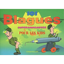 101 blagues superamusantes pour les kids