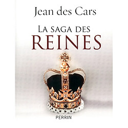 La saga des reines