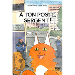 A ton poste, Sergent !