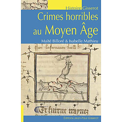 Crimes horribles au Moyen Age - Occasion