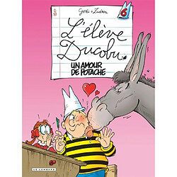 L'élève Ducobu. Vol. 6. Un amour de potache