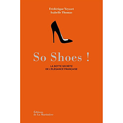 So shoes : la botte secrète de l'élégance française