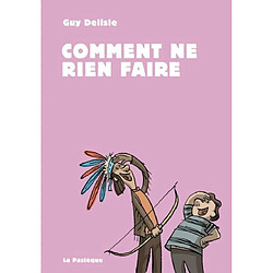 Comment ne rien faire - Occasion