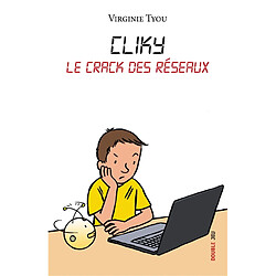 Cliky : le crack des réseaux - Occasion