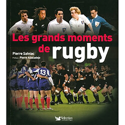 Les grands moments de rugby