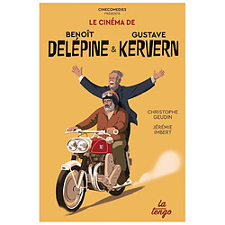 Le cinéma de Benoît Delépine & Gustave Kervern - Occasion