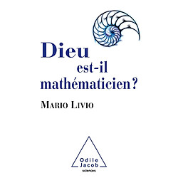 Dieu est-il mathématicien ?