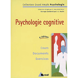 Psychologie cognitive : cours, documents, exercices