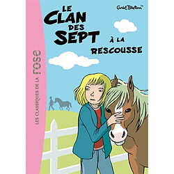 Le clan des Sept. Vol. 9. Le clan des Sept à la rescousse - Occasion