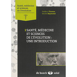 Santé, médecine et sciences de l'évolution : une introduction