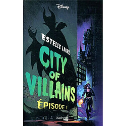 City of Villains. Vol. 1