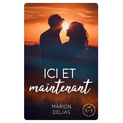 Ici et maintenant