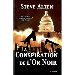 La conspiration de l'or noir