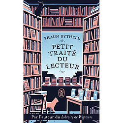 Petit traité du lecteur : un libraire raconte ce que le vôtre pense (peut-être) tout bas