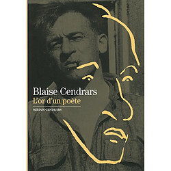 Blaise Cendrars : l'or d'un poète - Occasion