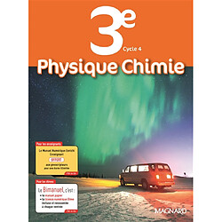 Physique chimie 3e, cycle 4 : bimanuel : programme 2016