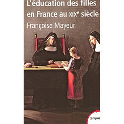 L'éducation des filles en France au XIXe siècle - Occasion