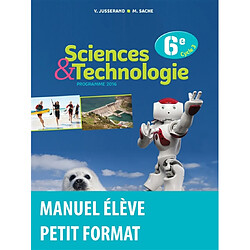 Sciences & technologies : 6e, cycle 3 : programme 2016 - Occasion