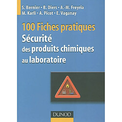 100 fiches pratiques de sécurité des produits chimiques au laboratoire - Occasion