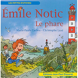 Emile Notic. Le phare