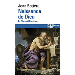 Naissance de Dieu : La Bible et l'historien