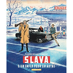 Slava. Vol. 3. Un enfer pour un autre