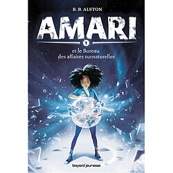 Amari. Vol. 1. Amari et le Bureau des affaires surnaturelles - Occasion