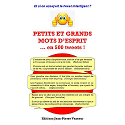 Petits et grands mots d'esprit... en 500 tweets ! : et si on essayait le tweet intelligent ? - Occasion