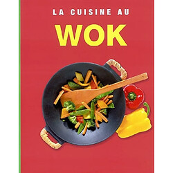 La cuisine au wok