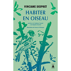 Habiter en oiseau : essai