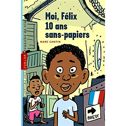 Moi, Félix, 10 ans, sans-papiers - Occasion