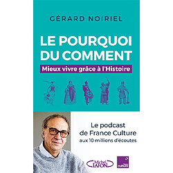 Le pourquoi du comment : mieux vivre grâce à l'histoire