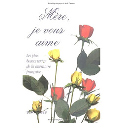 Mère, je vous aime - Occasion